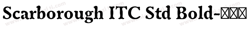 Scarborough ITC Std Bold字体转换